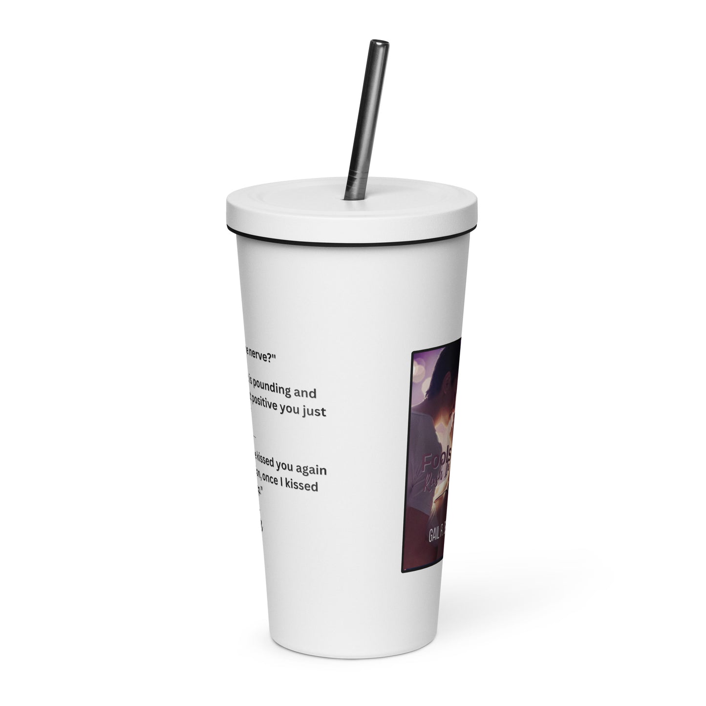 Fools Rush In Insulated Tumbler w/straw