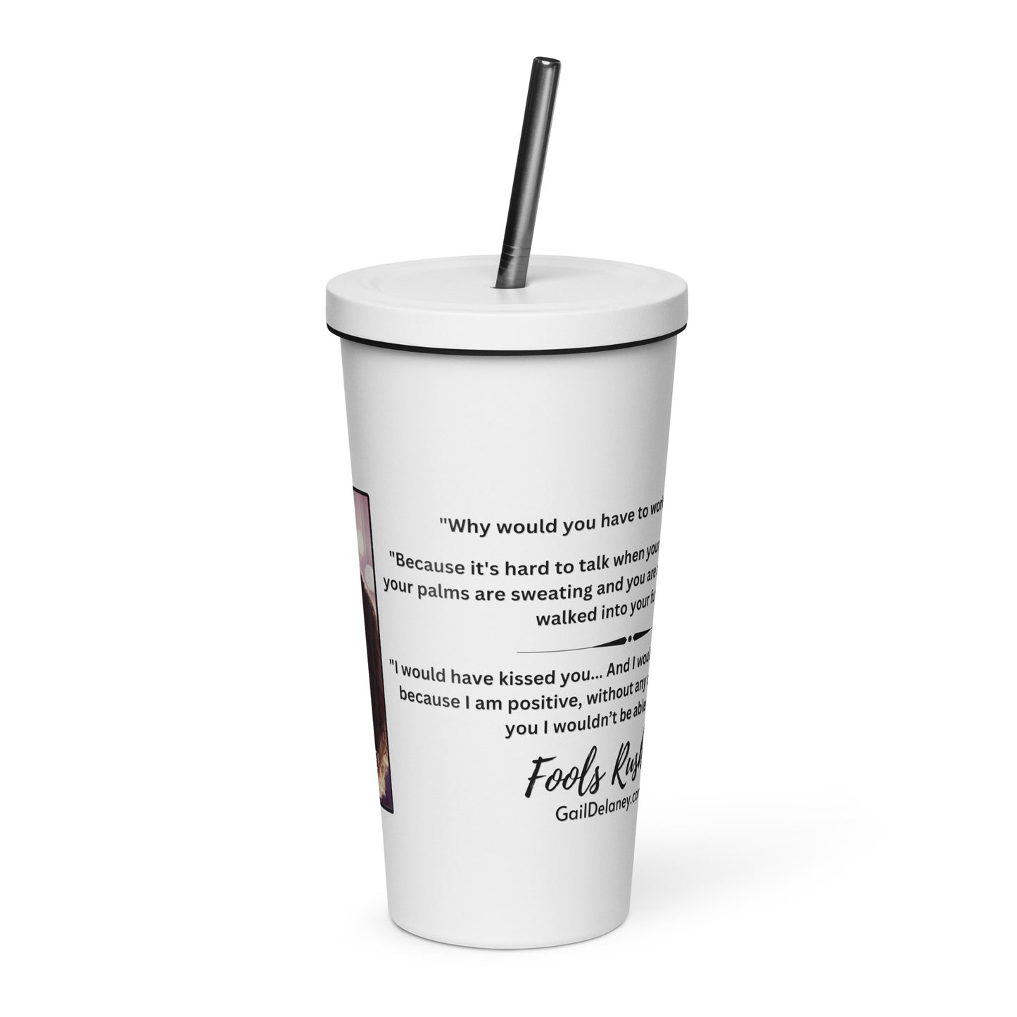 Fools Rush In Insulated Tumbler w/straw