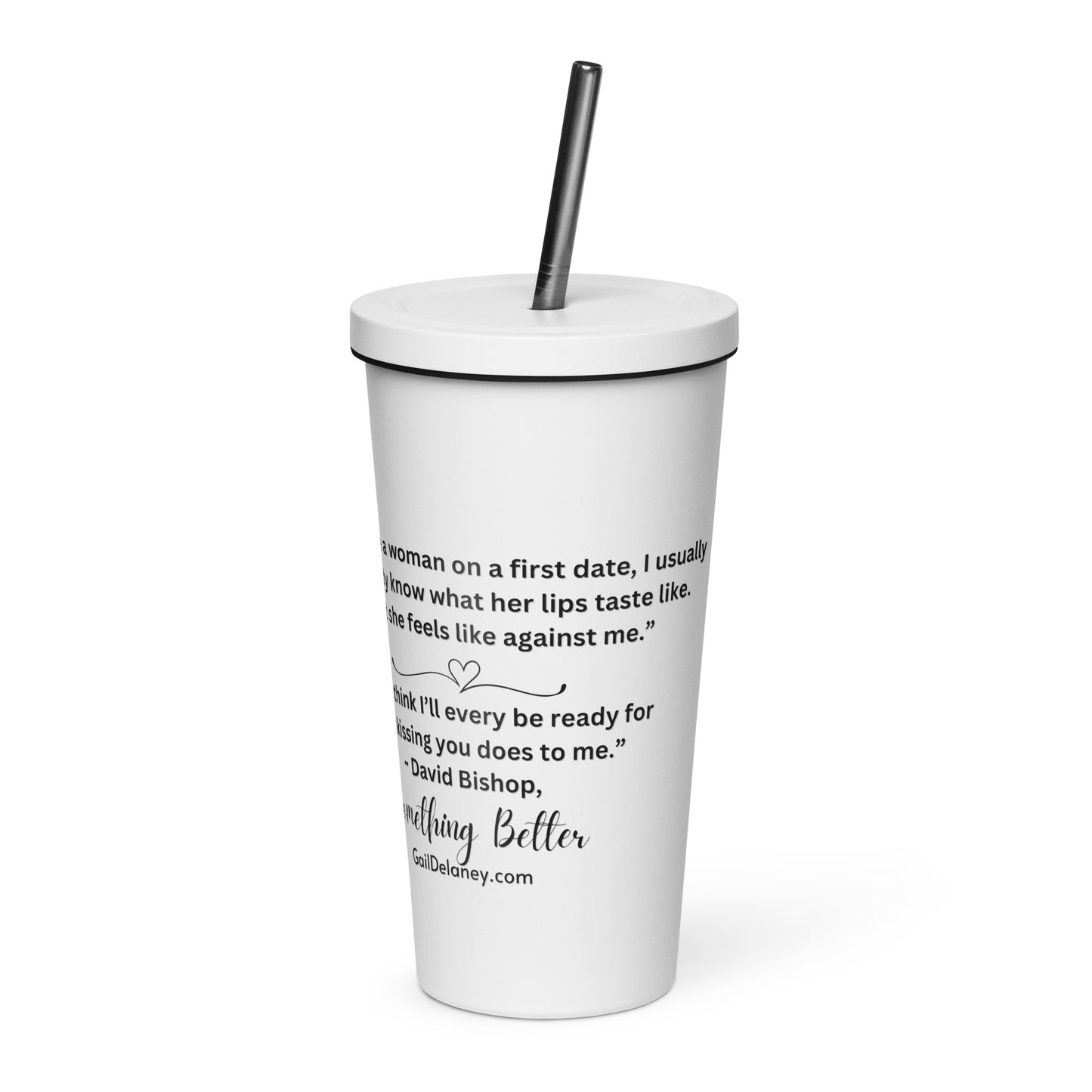 Something Better Insulated Tumbler w/straw