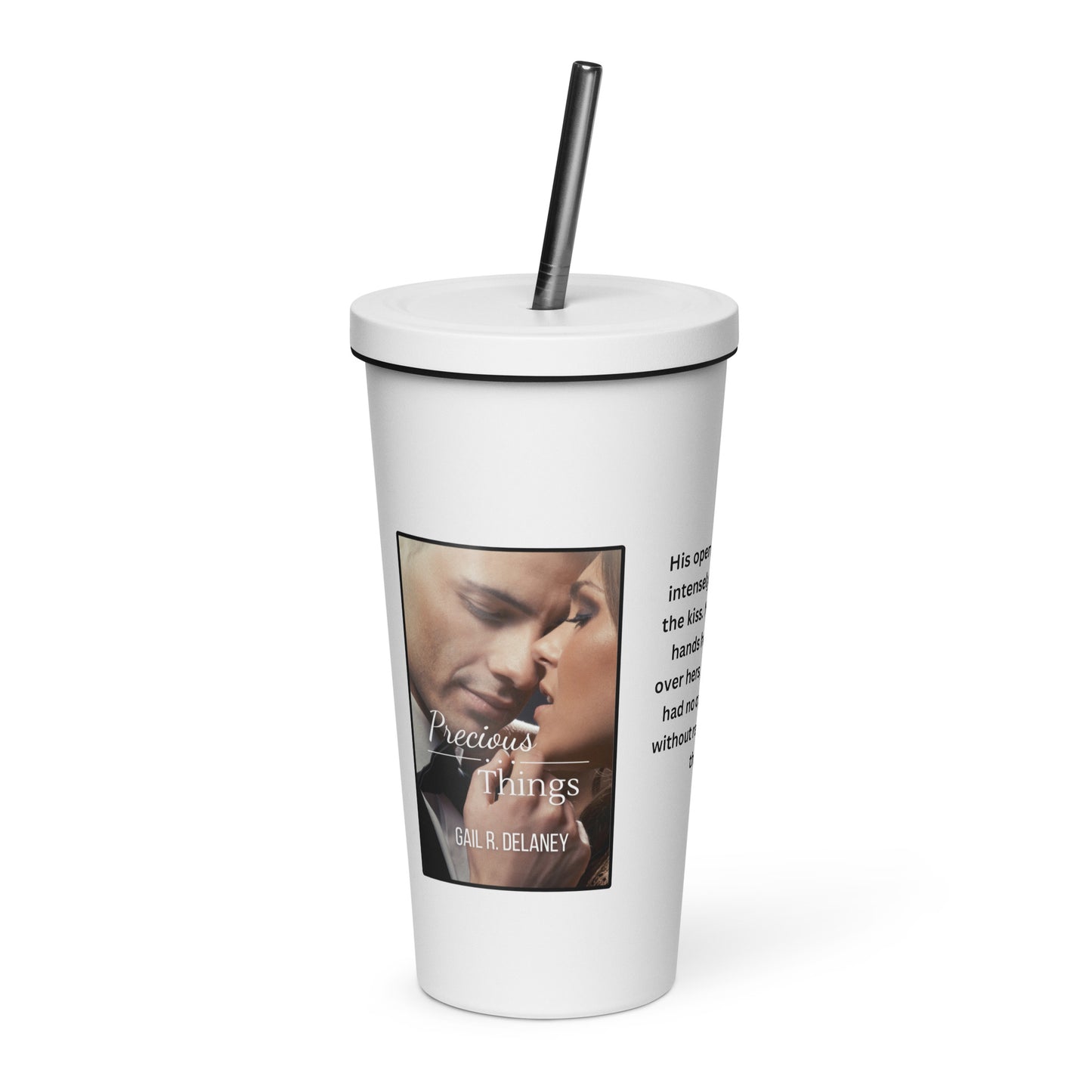 Precious Things Insulated Tumbler w/straw