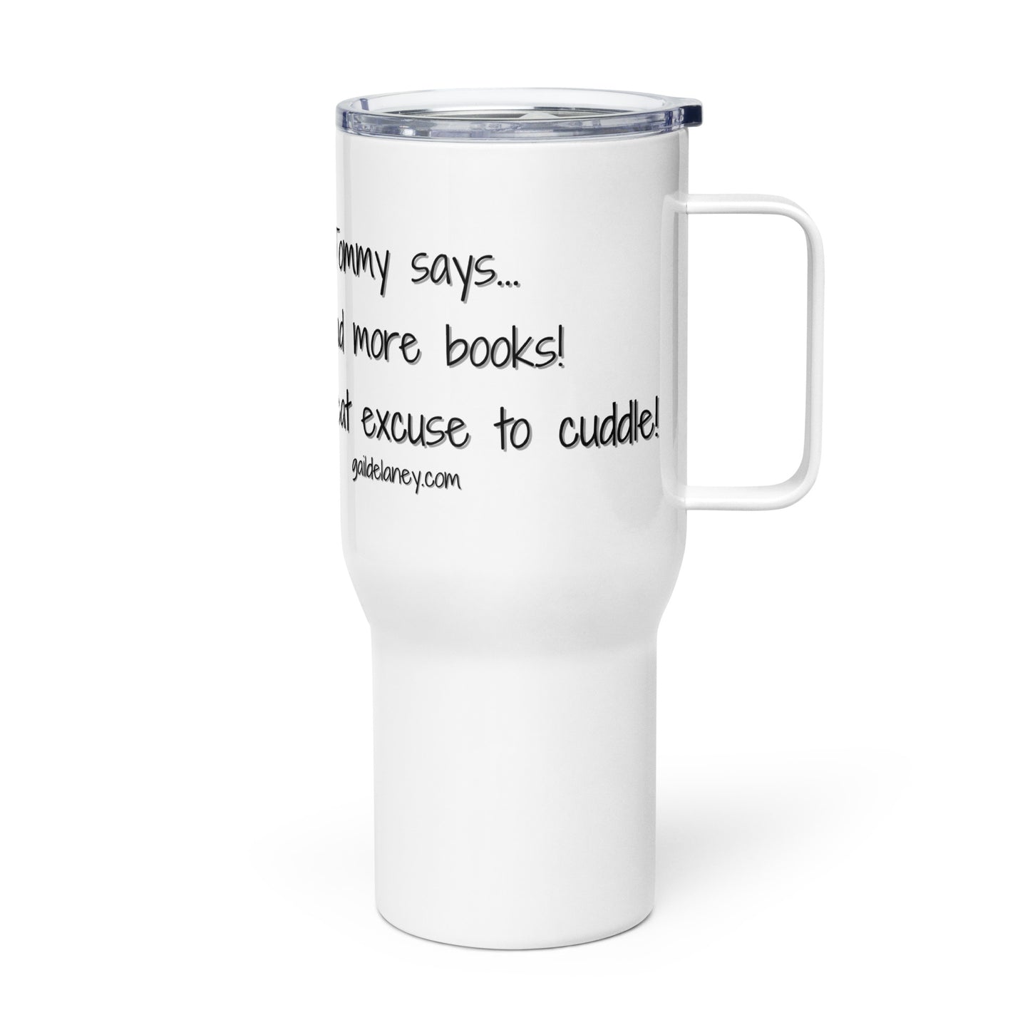 Tommy Says Cuddle Travel Mug with Handle