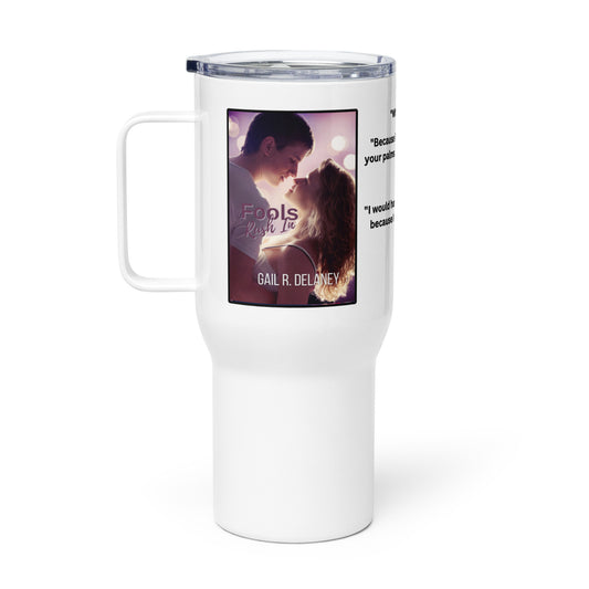 Fools Rush In Travel Mug with Handle